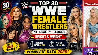 Top 30 WWE Female Wrestlers 2026 Height Weight Nationality REVEALED