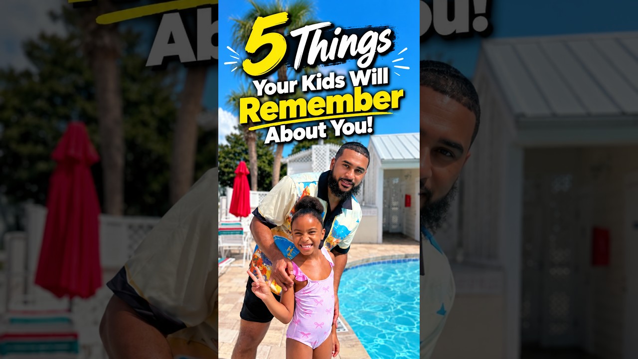 5 THINGS YOUR KIDS WILL REMEMBER ABOUT YOU! #parenting #dadlife