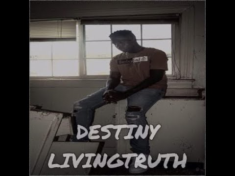 Living Truth "Destiny"