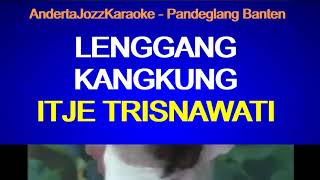 KARAOKE - LENGGANG KANGKUNG - ITJE TRISNAWATI