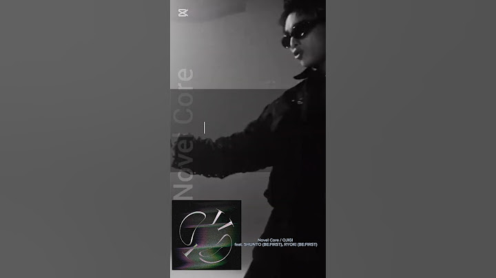 Novel Core 『OJIGI』 feat. SHUNTO , RYOKI #novelcore  #shunto #ryoki #befirst #bmsg #ノベルコア
