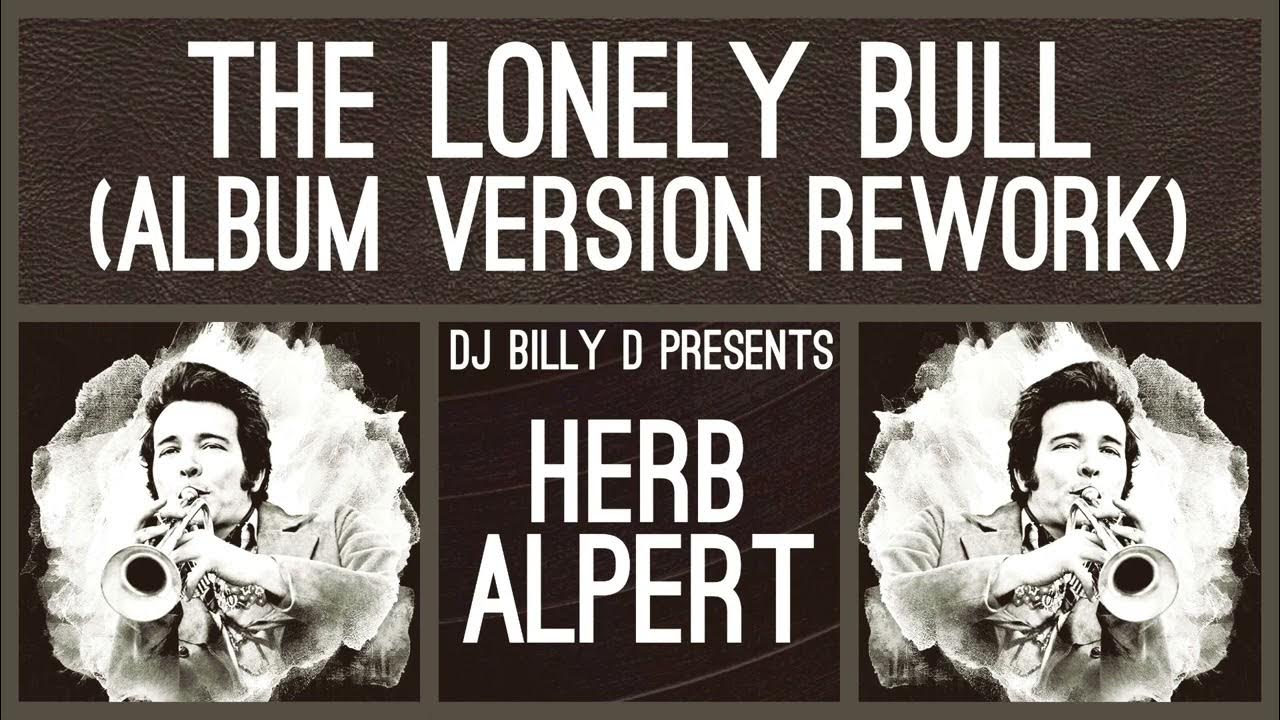 Herb Alpert The Lonely Bull (Album Version Rework) YouTube