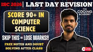 🔥 LAST DAY REVISION | ISC 2026 Computer Science | Score 90+ | Important Questions Solved | Rishi SIR