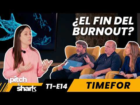Somos la solución al Burnout laboral | E14 - T1 | Pitch & Shark