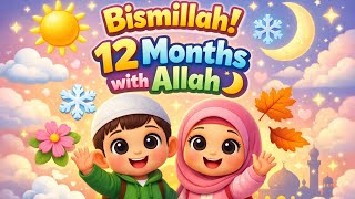 Bismillah! 12 Months with Allah | Islamic Months Poem for Kids