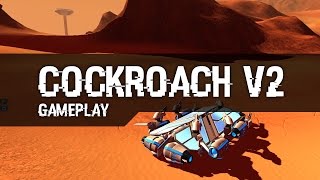 Cockroach V2 - Gameplay