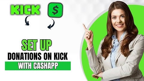 How To Set Up Donations On Kick With Cash App (Best Method)