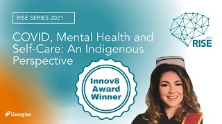 COVID, Mental Health and Self-Care: An Indigenous Perspective