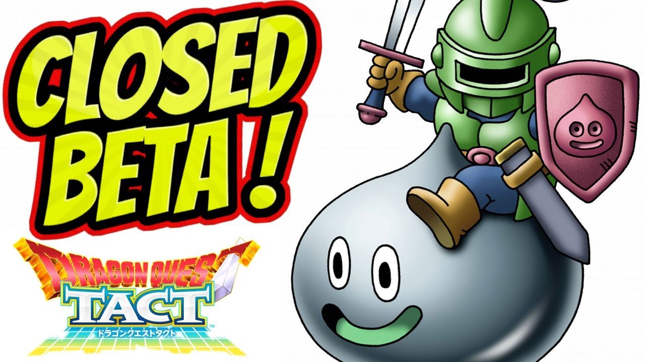 DRAGON QUEST TACT : Closed Beta Impressions