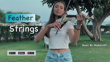 Feather Strings | Official Music Video | Shabscraft | Irina Markevich