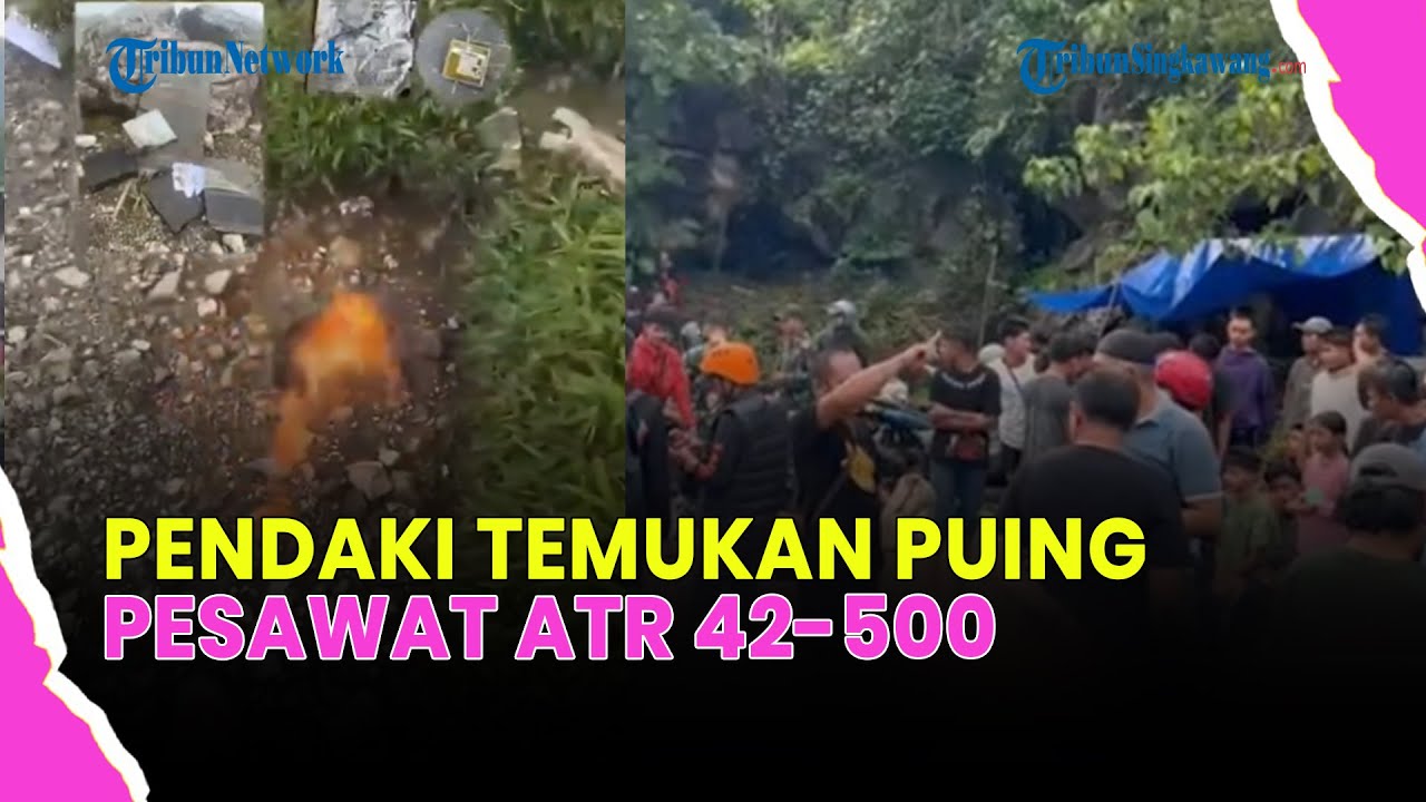 pesawat atr 42 hilang kontak di maros sulsel, segini... 🔴DETIK-DETIK PENDAKI TEMUKAN PUING PESAWAT ATR 42-500 YANG HILANG ...