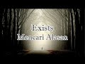 Exists - Mencari Alasan (Lirik)