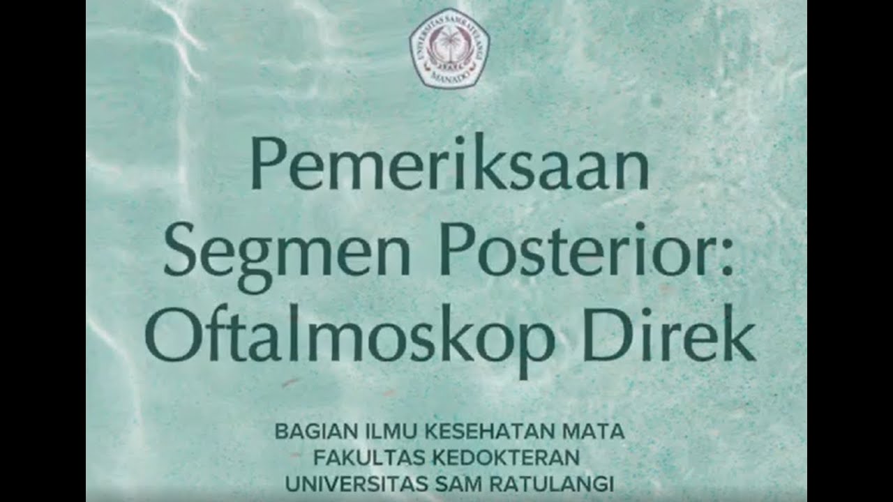 Pemeriksaan Segmen Posterior Oftalmoskop Direk