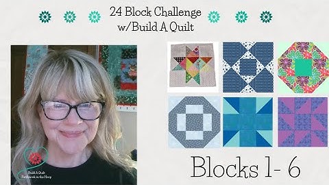 24 Block Challenge Blocks #1-6