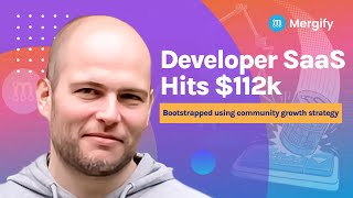 Developer SaaS hits $112k MRR Bootstrapped using community growth strategy