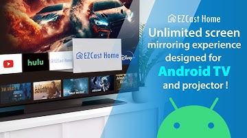 EZCastHome - Unlimited screen mirroring experience designed for Android TV and projector!