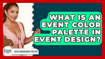 What Is An Event Color Palette In Event Design? - Event Management Pro Tips