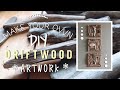 Diy  driftwood artwork 