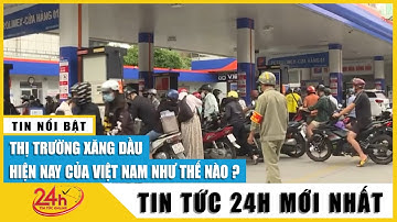 Tin mới Bộ Tài chính tiếp tục lấy ý kiến về chi phí nhập xăng dầu | TV24h