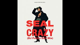 Seal - Crazy (Extended Edit Mix)