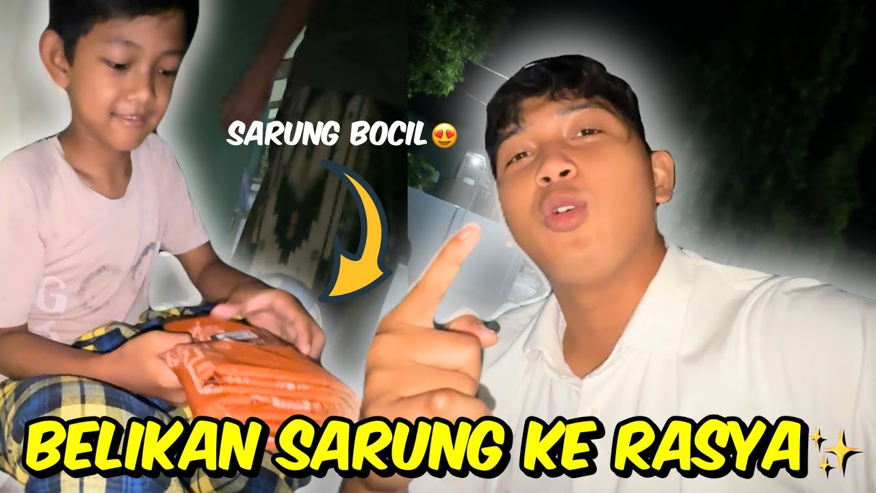 KASIH RASYA SARUNG BARU KARENA RAJIN SHOLAT DI MASJID BARENG MAS ROIHAN😍👏🏻