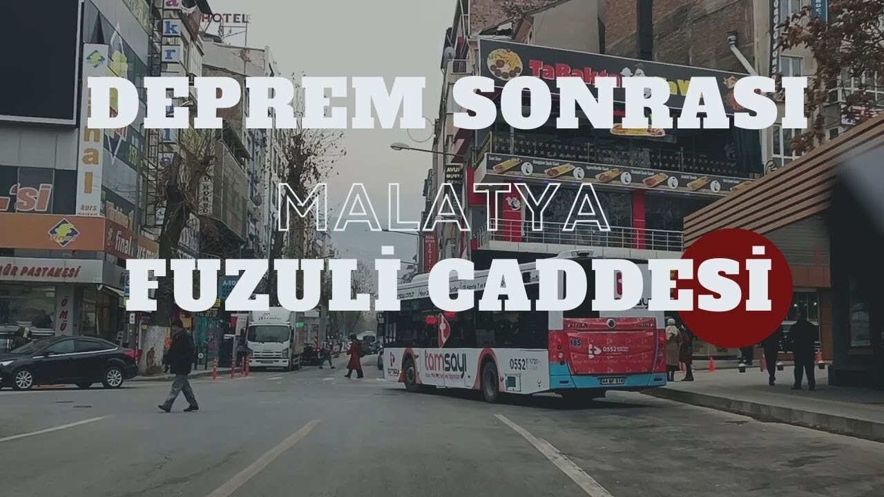 Deprem Sonrası Malatya Fuzuli Caddesi Motovlog