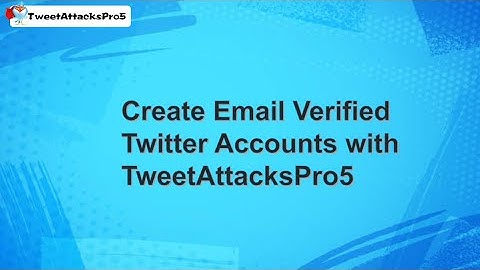Auto-register Twitter accounts via email with TweetAttacksPro5