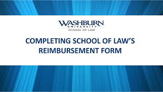 Washburn Law Student Organizations - Completing the Personal Reimbursement Form