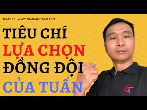 Live# 106: Tiêu chí lựa chọn đồng đội đồng hành của Tuấn | Trần Anh Tuấn Official