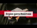 Barsiisa Wangeelaa Ergaa Gara Warra Roomaa Paaster Ashannaafii Girmaatiin Yeroo Dhihootti 
