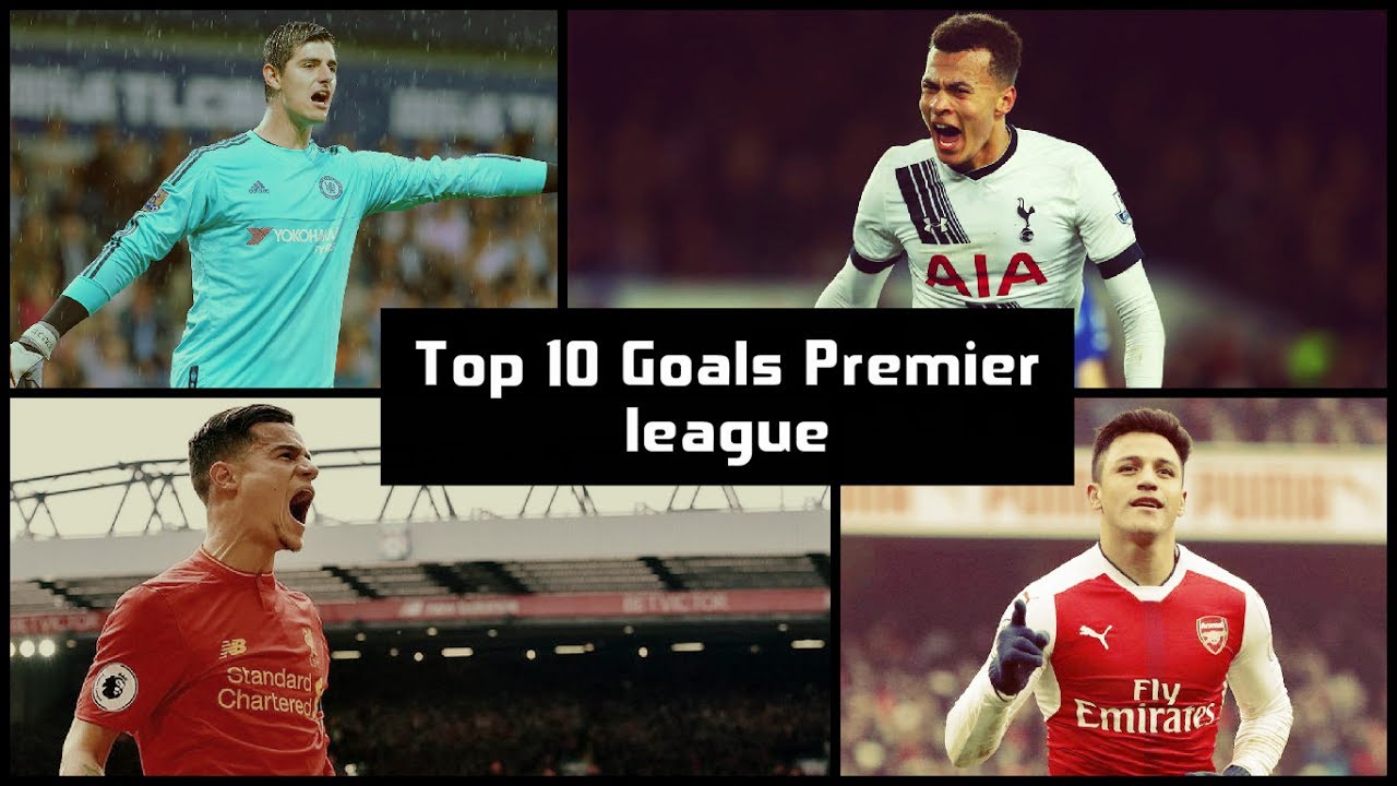 Top 10 Goals from Premier league 2016/2017 - YouTube