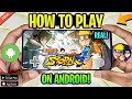 🔥 HOW TO PLAY NARUTO SHIPPUDEN ULTIMATE NINJA STORM ON ANDROID | NARUTO ONLINE MMORPG GAMEPLAY