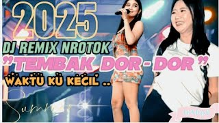 DJ BATTLE NEROTOK TEMBAK DOR DOR WAKTU KU KECIL