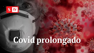 Covid prolongado o ‘long covid’: ¿a quiénes afecta y cuáles son los síntomas? | Videos Semana