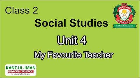 Class 2 unit 4 social studies by Kanz ul Iman Beacon School