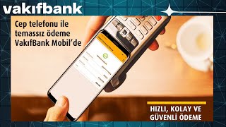 Mobil Temassız Ödeme | Vakıfbank