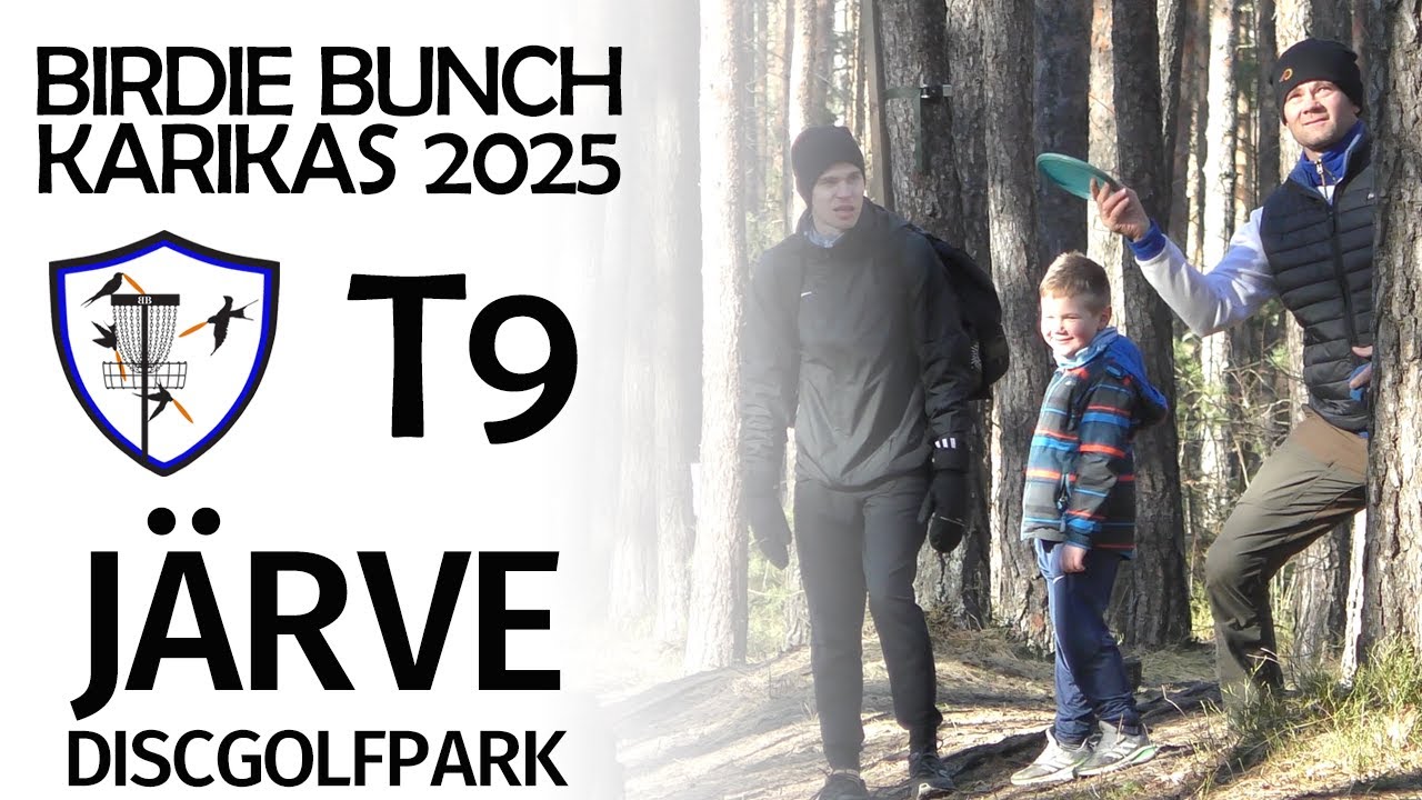 BB Karikasari 2025 • Järve Discgolfipark • R2T9 • Kivisilla, Meeru, Krais, Vist, Oja