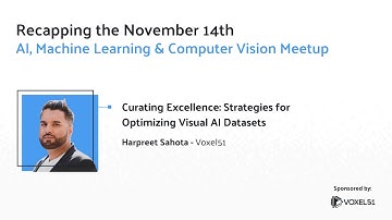 Computer Vision Meetup: Curating Excellence: Strategies for Optimizing Visual AI Datasets