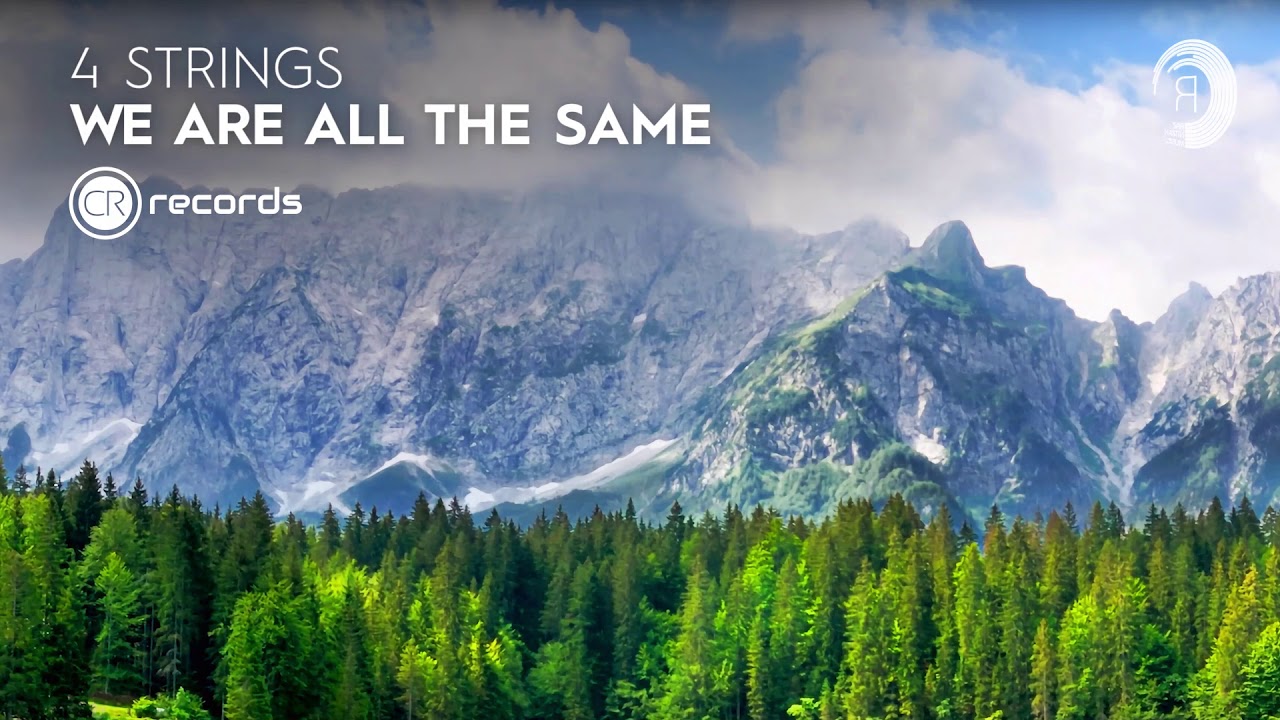 Guarda 4 Strings - We Are All The Same (CRR) Extended su YouTube Guarda 4 Strings - We Are All The Same (CRR) Extended su YouTube