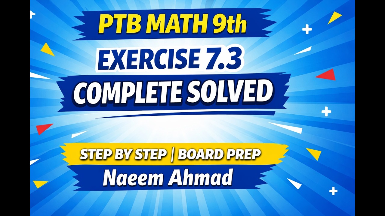 PTB Math 9th Class Ex 7.3 Complete Solved | Full Chapter 7 Explanation | Punjab Board