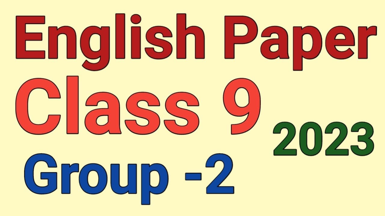 English Paper 2023 2nd Time 9th Class Obj + Sub Solved