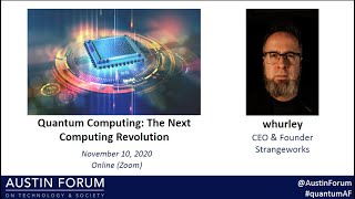 Quantum Computing: The Next Computing Revolution (November 10, 2020)
