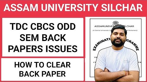 TDC CBCS Odd Sem Back papers problems || BA Bcom & Bsc || Assam University || Pranoy Roy