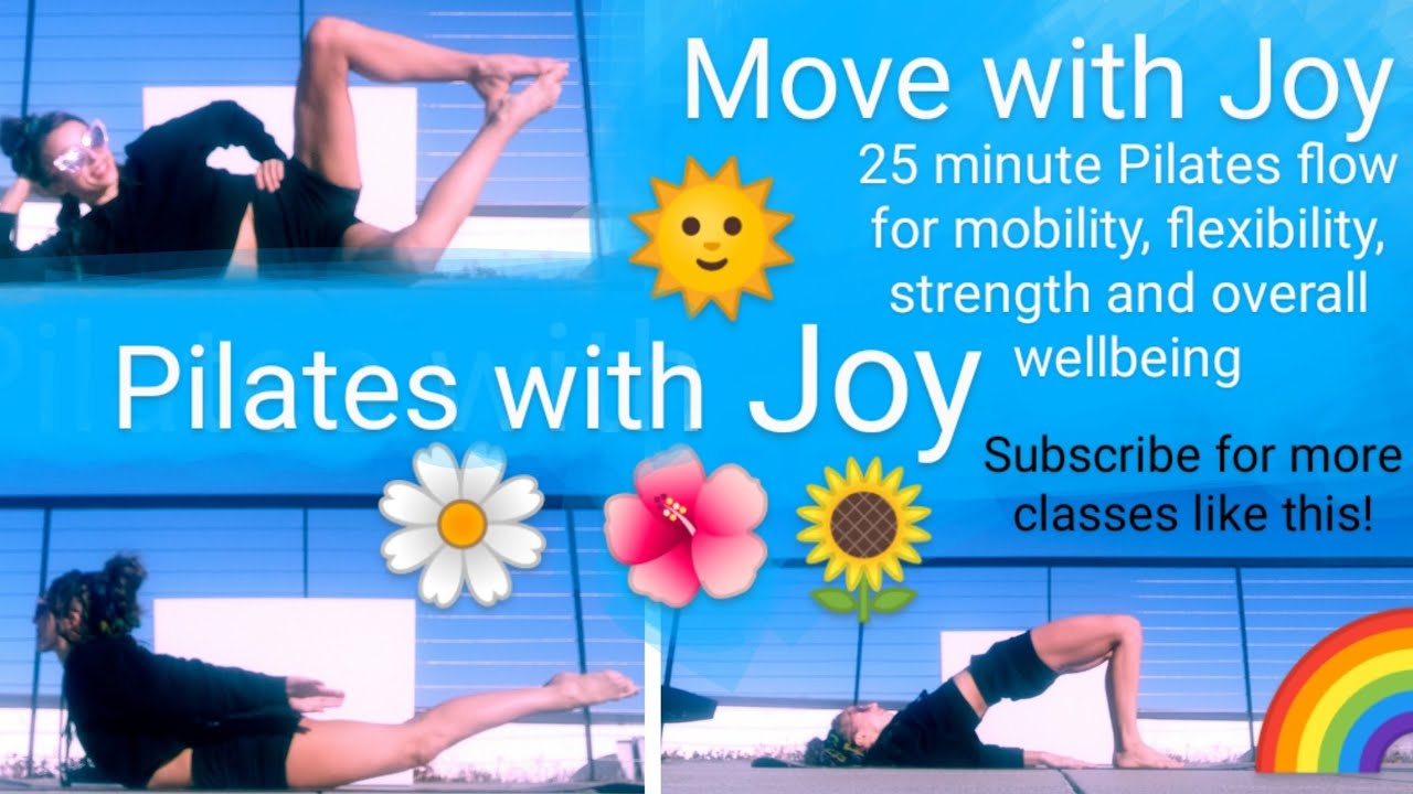 Pilates with Joy-25 minute full body routine to feel your best everyday 