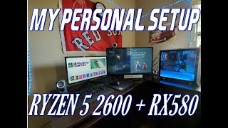 MY PERSONAL SETUP!! | $1,200 Build w/ Ryzen 5 2600 & RX 580