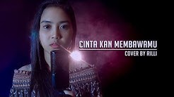 Cinta Kan Membawamu - Dewa19 ( Cover ) by Rili & Music For Fun - Durasi: 5:04. Cinta Kan Membawamu - Dewa19 ( Cover ) by Rili & Music For Fun - Durasi: 5:04.