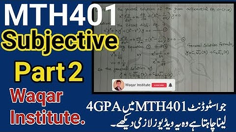 MTH401 Subjective part 2 past Question solution with explanation by Waqar Institute
