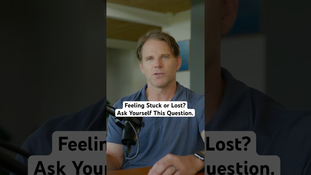 If you’re feeling stuck, ask yourself this important question. 