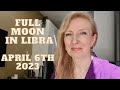 5 THINGS TO KNOW ABOUT THE FULL MOON IN LIBRA APRIL 2023 FOR ALL SIGNS