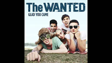 The Wanted - Glad You Came [AUDIO]